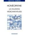 Homeopathie. : Les relations médicamenteuses, les relations médicamenteuses