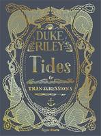 Duke Riley Tides and Transgressions /anglais