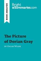 The Picture of Dorian Gray by Oscar Wilde (Book Analysis), Detailed Summary, Analysis and Reading Guide
