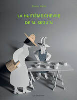 La Huitième Chèvre de M. Seguin