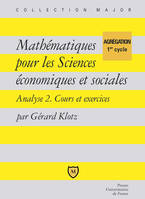 Mathématiques pour les sciences économiques et sociales., Mathématiques pour les sciences économiques et sociales, Algèbre 2, cours et exercices