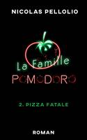 La Famille Pomodoro - Tome 2, Pizza fatale