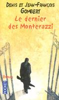 Le dernier des Monterazzi