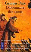 DICTIONNAIRE DES SAINTS