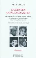 Sagesses concordantes (tome 1), Quatre maîtres pour notre temps