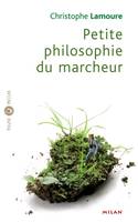 Petite philosophie du marcheur