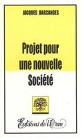 Projet pour une nouvelle Société