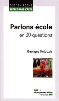 Parlons école en 30 questions