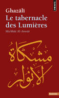 Le Tabernacle des lumières, Michkât Al-Anwâr