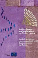 Sustaining European social security systems in a globalised economy
