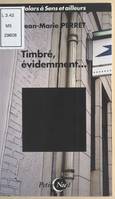 Timbré évidemment