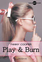 Play & Burn