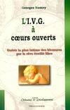 L'IVG à coeurs ouverts / guérir la plus intime des blessures par le rêve éveillé libre, guérir la plus intime des blessures par le rêve éveillé libre