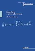 Sammlung Harrison Birtwistle - Musikmanuskripte, Musikmanuskripte