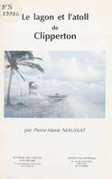 Le lagon et l'atoll de Clipperton