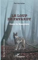 Le loup de Favardy, Conte du beaujolais