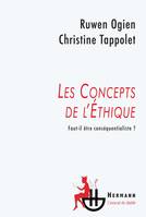 Les concepts de l'éthique, Faut-il être conséquentialiste ?