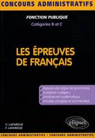 Les épreuves de français. Concours de catégories B et C, concours de catégories B et C