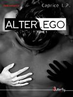 1, Alter ego, TOME 1