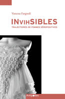 InVIHsibles, Trajectoires de femmes séropositives