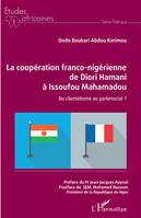 La coopération franco-nigérienne de Diori Hamani à Issoufou Mahamadou, Du clientélisme au partenariat ?