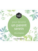 La petite boîte pour devenir un parent serein