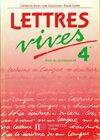 Lettres vives 4e / livre du professeur, 4e