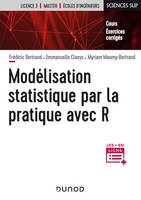 Modélisation statistique par la pratique avec R, Cours et exercices corrigés