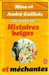 racontent... Histoires belges et méchantes