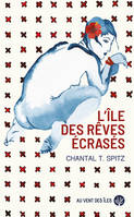 L'ile des rêves écrasés