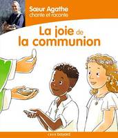 Soeur Agathe chante et raconte la joie de la communion !