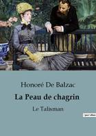 La Peau de chagrin, Le Talisman