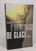 L'héritage de glace, roman