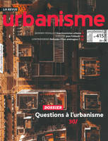 Urbanisme N°415 -Qui fait l'urbanisme aujourd'hui '- janvier 2020