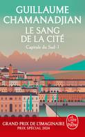 1, Le Sang de la cité (La Tour de Garde, Capitale du Sud Tome 1)