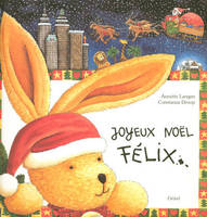 Joyeux Noël Félix !