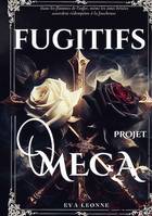 Fugitifs, Projet : Oméga