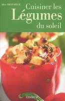 CUISINER LES LEGUMES DU SOLEIL