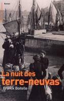 LA NUIT DES TERRE-NEUVAS, roman