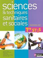 Sciences et techniques sanitaires et sociales 1re ST2S Manuel de l'élève