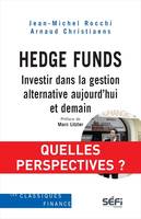 T2 hedge funds, investir dans la gestion alternative aujourd'hui et demain