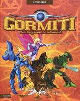 Gormiti, les seigneurs de la nature ! / livre jeux