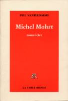 Michel Mohrt, Romancier