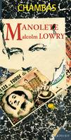 Manolete, Malcolm Lowry