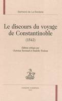 Le discours du voyage de Constantinoble, 1542