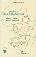POUR LE CONGO-BRAZZAVILLE, Réflexions et propositions