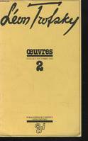 Œuvres /Léon Trotsky, 2, Juillet 1933-octobre 1933, Oeuvres n°2 Juillet/Octobre 1933 - Avertissement, Marguerite Bonnet - Rercherche collective et collaboration internationale, l'équipe de présentation - Liste des sigles - Repères chronologiques - Intr...