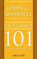 Excellence 101, ce que tout leader devrait savoir