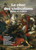 Le choc des civilisations, Mythes et réalités actes université été 2003