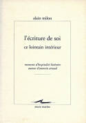 L' Écriture de soi, ce lointain intérieur, Moments d'hospitalité littéraire autour d'Antonin Artaud